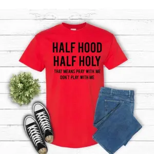 Half Hood Half Holy pray with me don’t play with me Tops shirts women