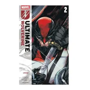 Ultimate Wolverine Vol. 2: Logan -- Chris Condon, Paperback
