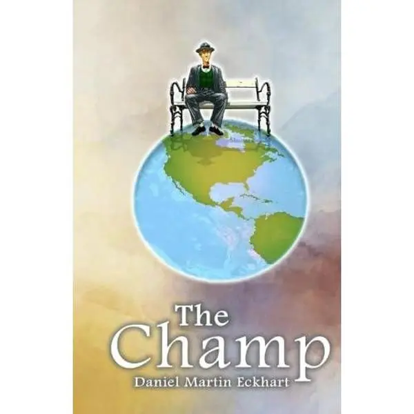 USED-The Champ by Daniel Martin Eckhart (Paperback)