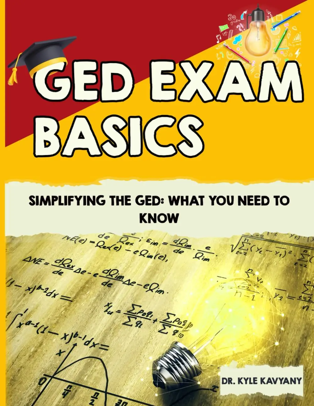 GED Exam Basics: Essential Math Concepts and Strategies for GED Success