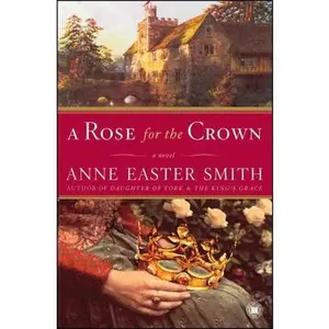 USED-A Rose for the Crown by Smith, Anne Easter (Paperback)