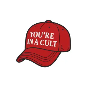 You're In A Cult Vinyl Sticker, Political Protest Sticker, Anti-Trump, Anti MAGA Hat, anti trump sticker, cult sticker
