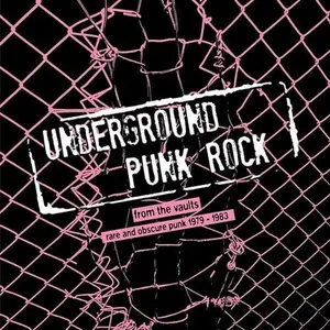 Various - Underground Punk Rock: From the Vaults-Rare & Obscure Punk 1979-1983 Vinyl LP