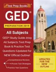 USED-GED Preparation 2019 All Subjects: GED Study Guide 2019 All Subjects Test Prep Book & Practice Test Questions (Updated for NEW Official Outline) by Test Prep Books 2018 &. 2019 Team (Paperback)
