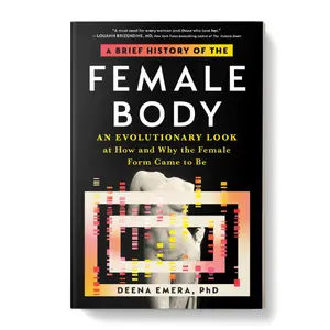 A Brief History of the Female Body: An Evolutionary Look at How and Why the Female Form Came to Be