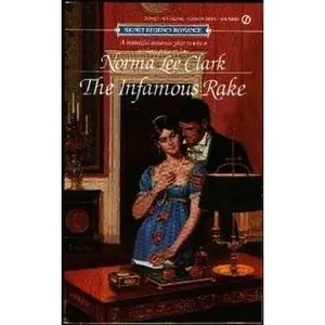 USED-The Infamous Rake (Regency Romance) by Norma Lee Clark (Unknown)
