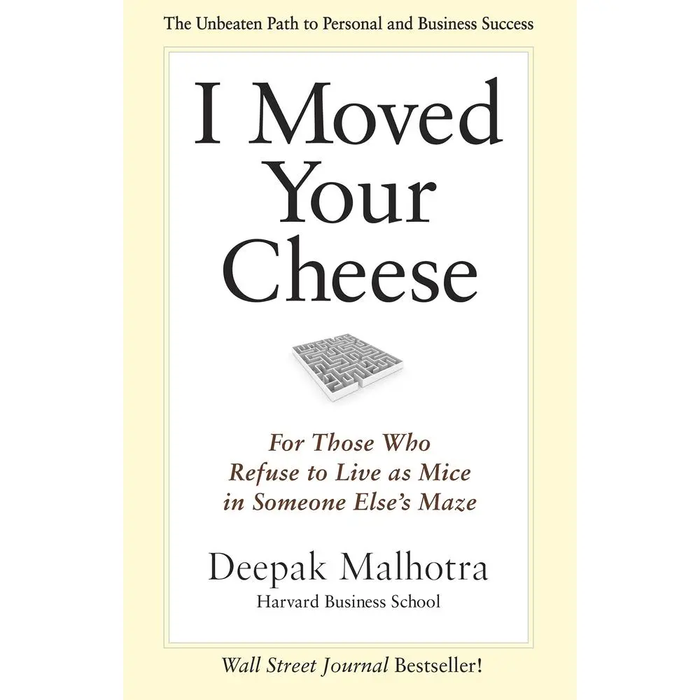 USED Book - I Moved Your Cheese: For Those Who Refuse to Live as Mice in Someone Else's Maze by Malhotra, Deepak (Paperback) - english