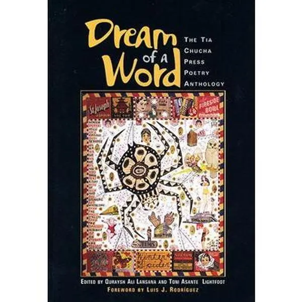 USED-Dream of a Word: The Tia Chucha Press Poetry Anthology by Lansana, Quraysh Ali (Paperback)