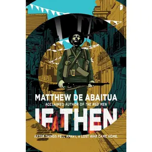 USED-If Then by de Abaitua, Matthew (Mass Market Paperback)