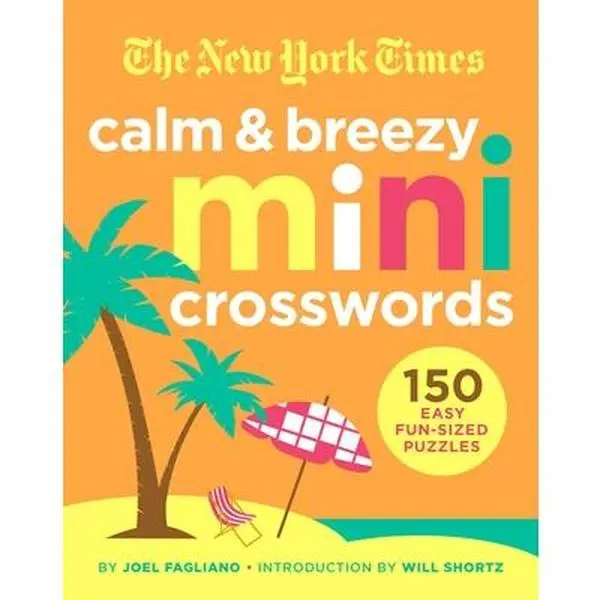 The New York Times Calm & Breezy Mini Crossword Puzzle Book - 150 Conveniently Pint-Sized, Easy to Solve Fun English Puzzlers, 4.5in H x 5.8in L x 0.6in W, 0.5 lbs, NYT Author-Created Clues, Contemporary Clues, Paperback for Beginners, Crossword Puzzles
