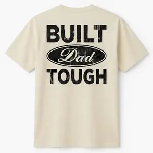 Built Dad Tough T-Shirt, Funny Dad Pride Shirt, Blue Collar Dad Graphic Tee, Tough Father Humor Shirt, Fathers Day Gift, Dad Sweatshirt, Dad Hoodie
