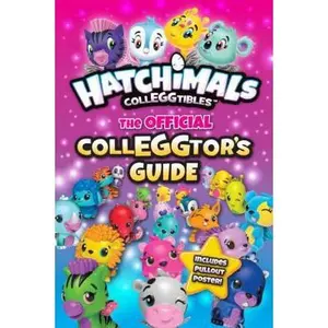USED Book - Hatchimals Colleggtibles: The Official Colleggtor's Guide by Simon, Jenne (Paperback) - english
