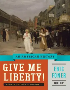 USED-Give Me Liberty!: An American History (Brief Fourth Edition) (Vol. 2) by Eric Foner (Paperback)