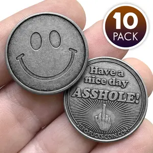 ZFG INC. Have A Nice Day A**hole 10-Pack Antiqued Nickel Silver Coins 1.073 Inch Diameter Made in USA