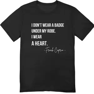 I Don’t Wear a Badge Frank Caprio T-shirt – RIP Frank Caprio Memorial Tee  – In Loving Memory Shirt for Men and Women Remembering the Nicest Judge