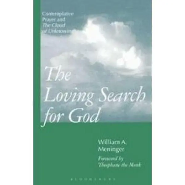 USED Book - Loving Search for God: Contemplative Prayer and the Cloud of Unknowing by Meninger, William (Paperback) - english