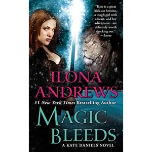 Magic Bleeds (Kate Daniels)