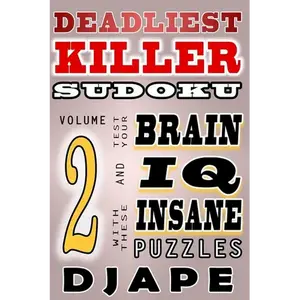 Deadliest Killer Sudoku: Test your BRAIN and IQ with these INSANE puzzles - Paperback