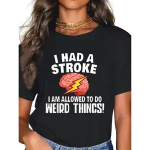 Stroke Survivor Stroke Awareness Rehab - weird Things T-Shirt