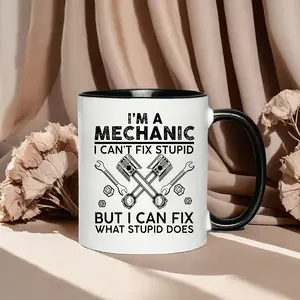 Mechanic Gift For Automotive Repair Service Technician, Ideal Father's Day Gift - I Can Fix Garage But Not Stupid Quote On Large 11oz Coffee Mug Funny And Sarcastic Mug For Cafes/ Restaurants Funny Dad Mug