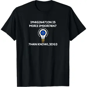 100%cotton Imagination is more important than knowledge. Numerical code T-Shirt