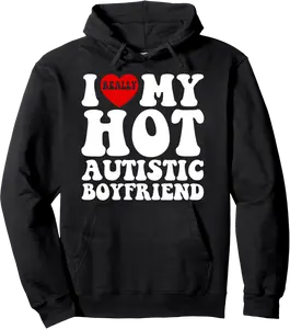 I Love My Hot Autistic Boyfriend I Heart BF Couple Valentine Pullover Hoodie - Jamespatric Shop 94B0DJHWGSDJ