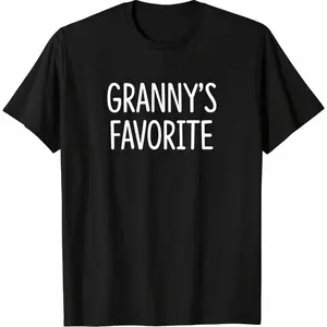 100% Cotton Granny's Favorite - T-Shirt