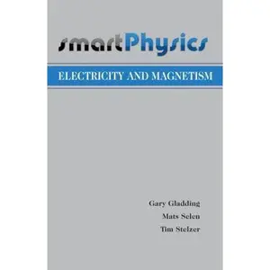 USED-Electricity and Magnetism (SmartPhysics) by Gary Gladding (Paperback)