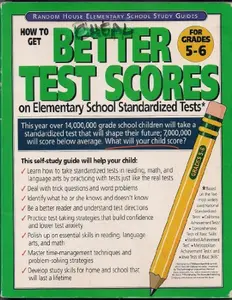 USED-How to get Better Test Scores on Elementaty School Standardized Tests for Grades 5-6 (Random House Elementary School Study Guides) by George Rosato (Paperback)