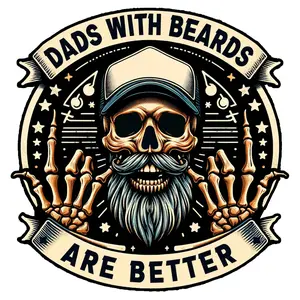 Dad's with Beards are Better DTF Transfer for T-Shirts - Bearded Dad Design for Apparel