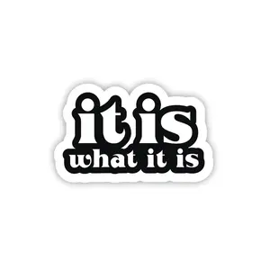 It Is What It Is, Hard Hat, Laptop, Water Bottle, Cooler,  Funny, Sticker Decal ,Cute ,Laptop Water Bottle Decal Sticker