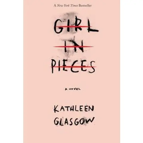 Like-New Hardcover Book - Girl in Pieces by Kathleen Glasgow (English), Literature & Fiction, 1.21lb, New York Times Bestseller, Breathtaking and Beautifully Written, Dark Yet Powerful Read, Deeply Moving Portrait