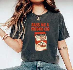 Comfort Colors® Pass Me A Fridge Cig Shirt, Sarcastic Meme T-Shirt, Beverage Humor Tee, Diet Coke Lover Shirt, Gift for him