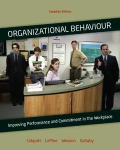 USED-Organizational Behavior : Improving Performance and Commitment in the Workplace by Jason Colquitt (Hardcover)