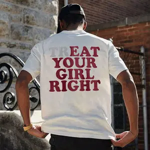 TREAT YOUR GIRL RIGHT Print T-shirt, Hoodie & Sweater - Unisex Sizes S-5XL