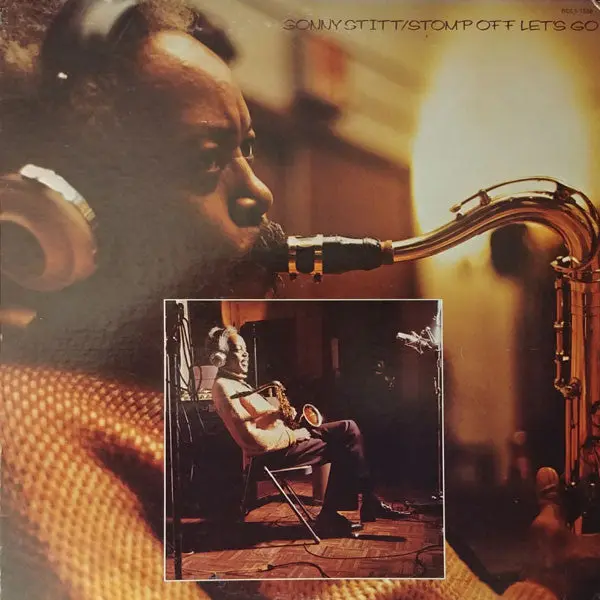 Sonny Stitt - Stomp Off Let's Go (LP, Album, Ind)