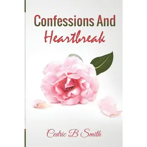 USED-Confessions and Heartbreak by Smith, Cedric B. (Paperback)