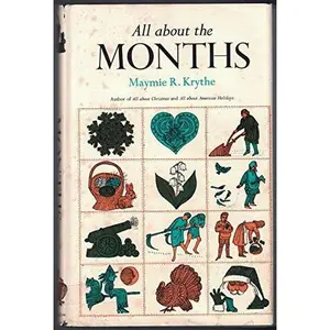 USED-All about the months by Maymie R. Krythe (Hardcover)