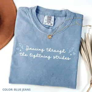 Comfort Colors Dancing Through The Lightning Strikes T-Shirt, Song Lyrics Quotes Tee, Trendy T-Shirt, Gift For Her, For Woman