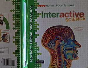 USED-Interactive Science: Human Body Systems, Teacher's Edition and Resource by unknown author (Paperback)