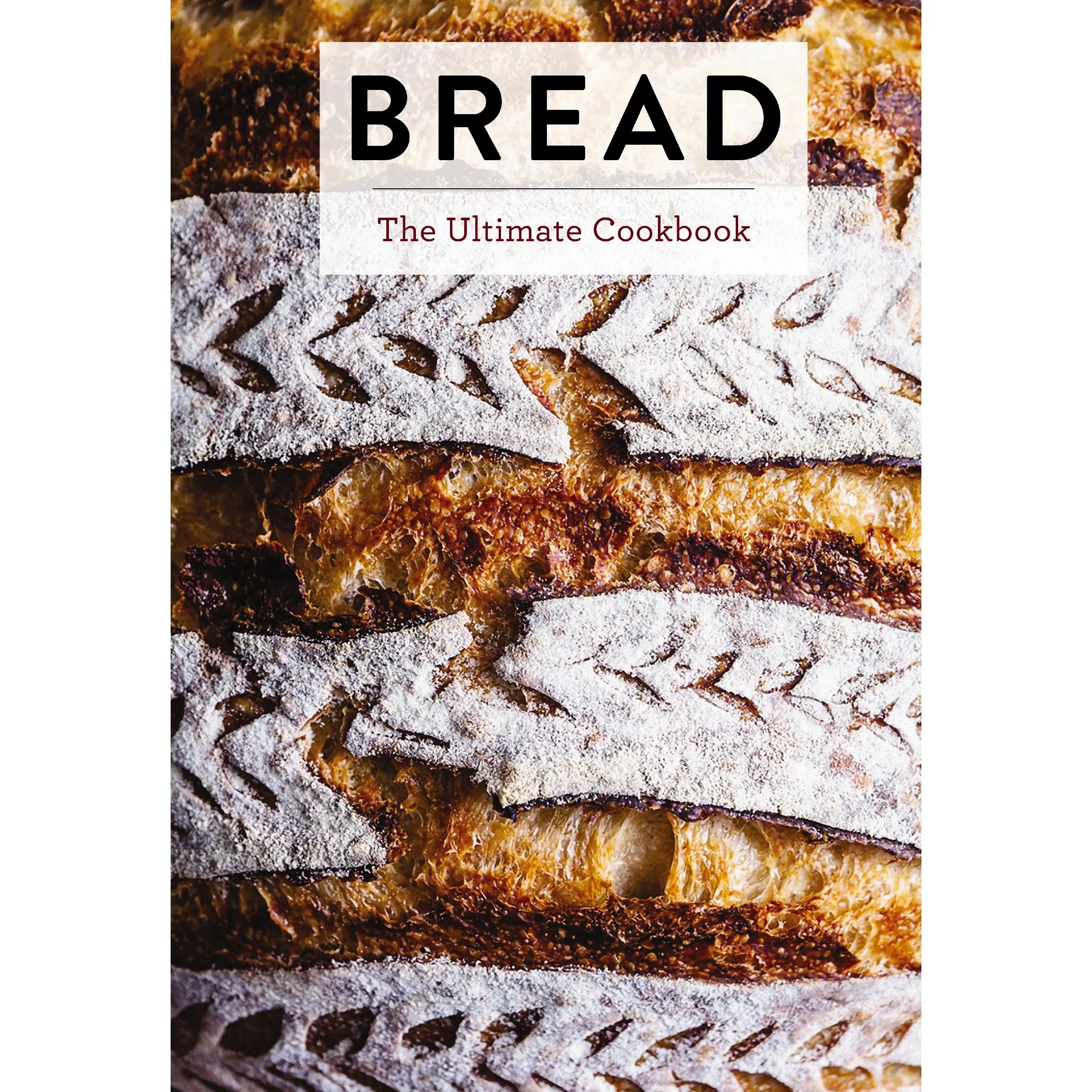 Bread: The Ultimate Cookbook (Ultimate Cookbooks) by Editors of Cider Mill Press [Hardback Book]