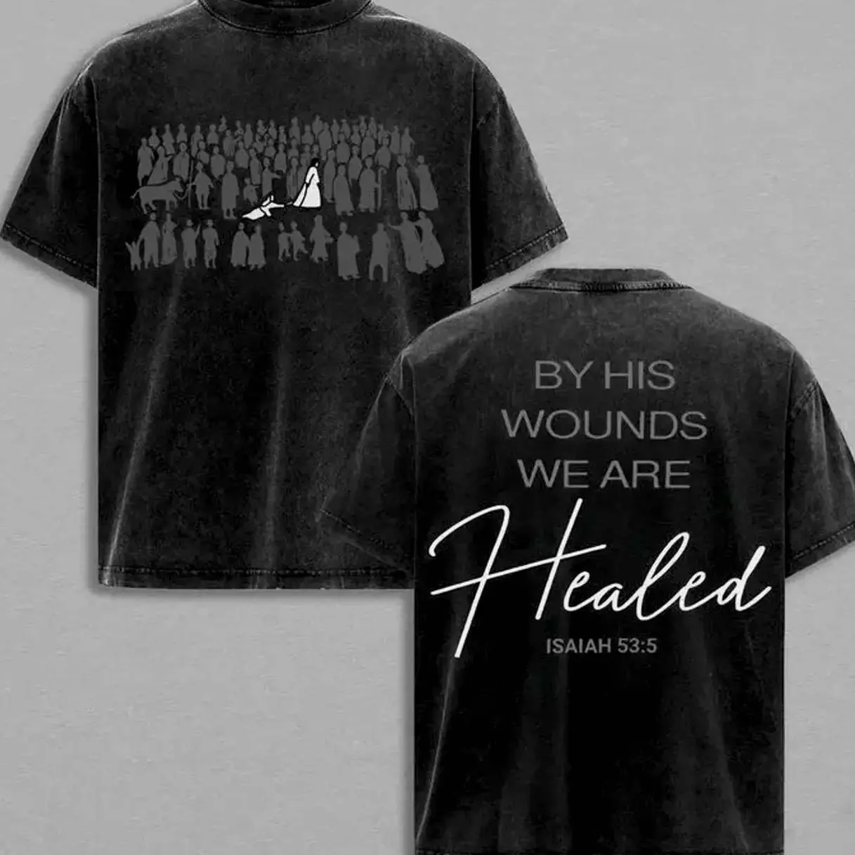 valentine shirts By His Wounds We Are Healed - Isaiah 53:5 Jesus T-Shirt Washed Christian Apparel, Bible Verse Shirt, Religious Graphic Tee, Church Outfit, Faith-Based Clothing, Christian Streetwear, Gym Pump Cover XG0 W6E
