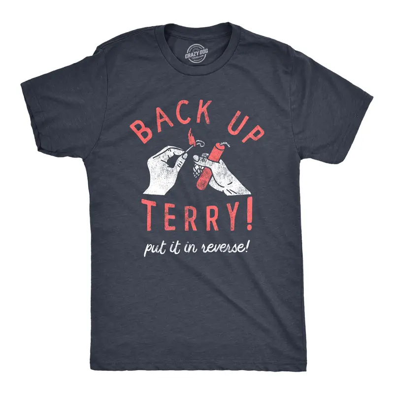 Mens Back Up Terry Put It In Reverse T Shirt Funny Fireworks Sarcastic Viral Video Fourth Of July Tee for Guys Mens Funny T Shirts Cool Vintage Graphic Tees Patriotic Shirts for Men Funny Sarcastic Short Sleeve Navy -