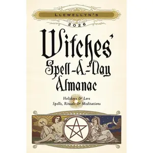 Llewellyn's 2026 Witches' Spell-A-Day Almanac (Llewellyn's 2026 Calendars,Almanacs & Datebooks, 17)