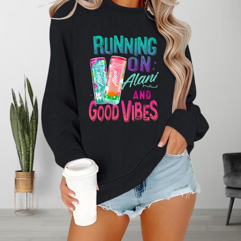 Alani Nu Sweater - Running On Alani And Good Vibes Graphic Sweatshirt, Cute Positive Vibes Design, Trendy Unisex Streetwear Outfit