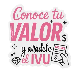 Sticker "Conoce tu VALOR y añádele el IVU" - Pa' Negociar Como Jefa