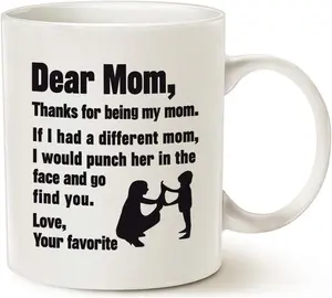 MAUAG Funny Mothers Day for Mom Coffee Mug, Dear Mom, Thanks for Being... Love, Your Favorite Best Gifts for Mother Cup, White 11 Oz MAUAG Mothers Day and Fathers Day Christmas Gifts Funny Coffee Mugs