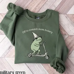 Mama Sweatshirt Off To Commit Mom Foolery Sweater Funny Frog Scooter Pullover For Mom Funny Toad Crewneck Pregnancy Announcement Gift G