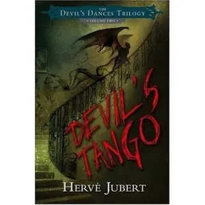USED-Devil's Tango (The Devils Dances Trilogy) by Herve Jubert (Hardcover)