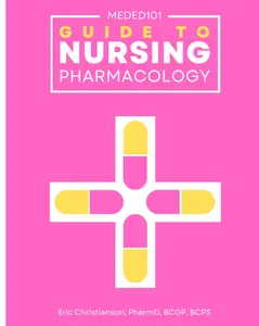 Meded101 Guide to Nursing Pharmacology